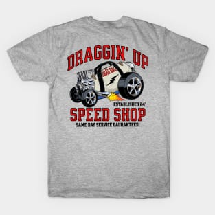 Draggin' Up T-Shirt